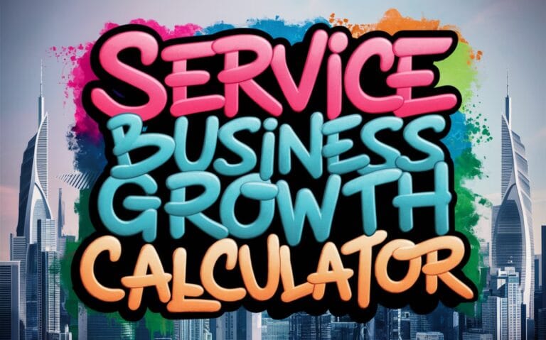 Service Business Growth Calculator