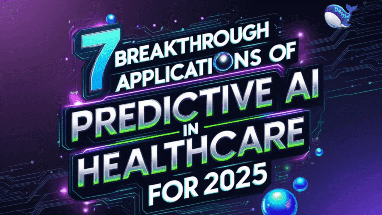 7 Breakthrough Applications of Predictive AI in Healthcare for 2025: A Comprehensive Guide