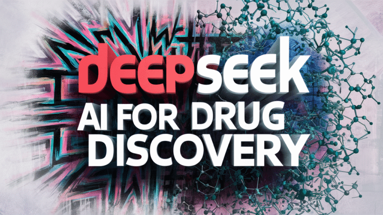 DeepSeek AI for Drug Discovery