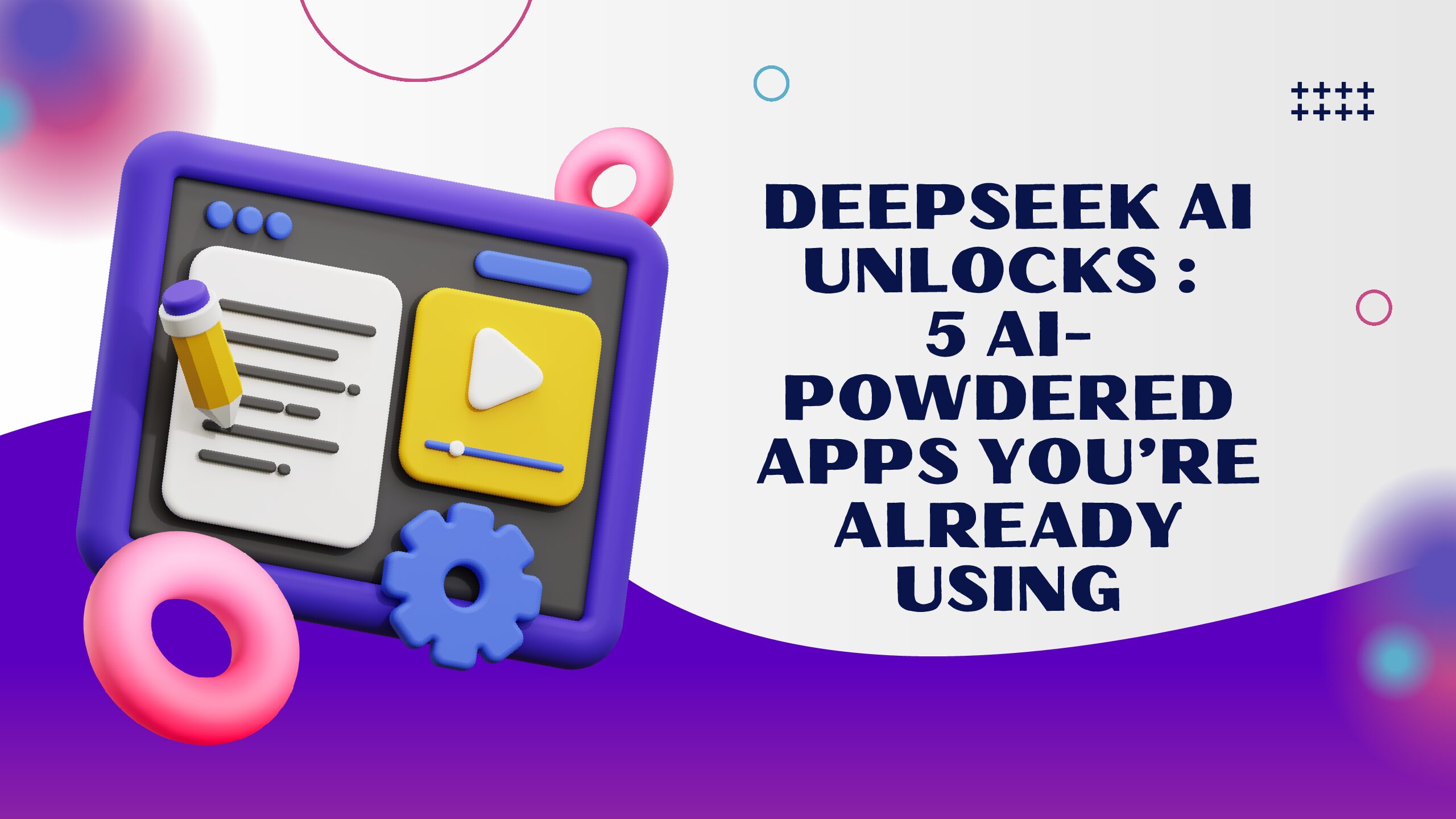 Deepseek AI Unlocks 5 AI Powdered Apps youre Already Using pdf
